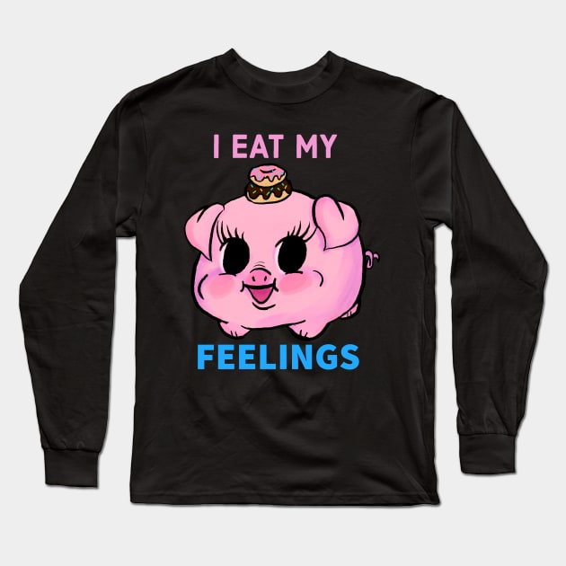 I EAT MY FEELINGS Long Sleeve T-Shirt by Amanda Excell